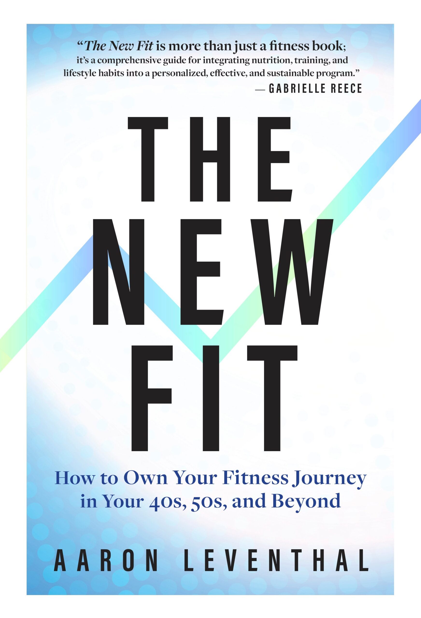The New Fit: How To Own Your Fitness Journey in Your 40s, 50s, and Beyond (Original PDF from Publisher)
