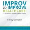 Improv to Improve Healthcare (Original PDF from Publisher)
