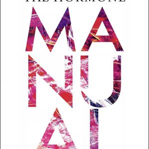 The Hormone Manual: A Straightforward Guide for Every Woman at Every Stage of Life (EPUB)