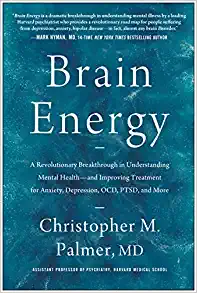 Brain Energy: A Revolutionary Breakthrough in Understanding Mental Health–and Improving Treatment for Anxiety, Depression, OCD, PTSD, and More (EPUB)