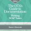 The OTA’s Guide to Documentation: Writing SOAP Notes, 5th Edition (Original PDF from Publisher)
