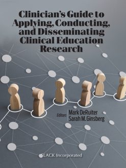 Clinician’s Guide to Applying, Conducting, and Disseminating Clinical Education Research (EPUB)