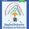 Applied Behavior Analysis in Schools (Original PDF from Publisher)