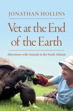 Vet at the End of the Earth: Adventures with Animals in the South Atlantic (EPUB)