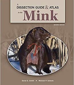 A Dissection Guide & Atlas to the Mink, 2nd Edition (Original PDF from Publisher)