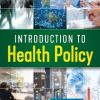 Introduction to Health Policy, 2nd Edition (Original PDF from Publisher)