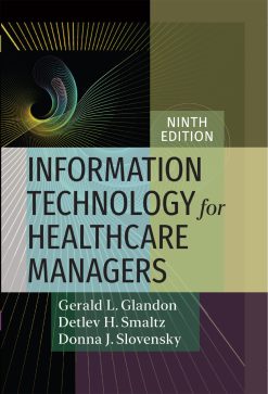 Information Technology for Healthcare Managers, 9th Edition (Original PDF from Publisher)