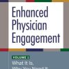 Enhanced Physician Engagement, Volume 1: What It Is, Why You Need It, and Where to Begin (Original PDF from Publisher)