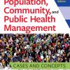 Population, Community, and Public Health Management: Cases and Concepts, 2nd Edition (Original PDF from Publisher)