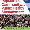 Population, Community, and Public Health Management: Cases and Concepts, 2nd Edition (EPUB)
