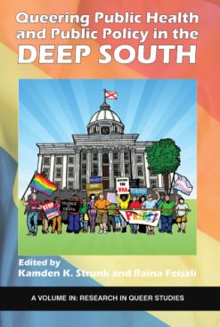 Queering Public Health and Public Policy in the Deep South (Original PDF from Publisher)