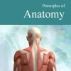 Principles of Anatomy (Original PDF from Publisher)