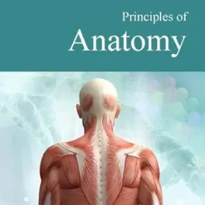 Principles of Anatomy (Original PDF from Publisher)