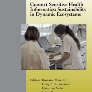 Context Sensitive Health Informatics: Sustainability in Dynamic Ecosystems (Original PDF from Publisher)