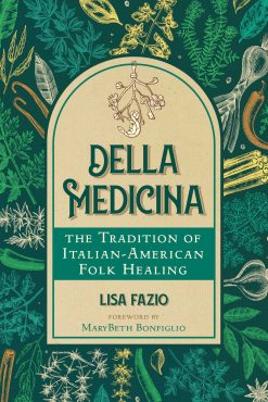 Della Medicina: The Tradition of Italian-American Folk Healing (EPUB)