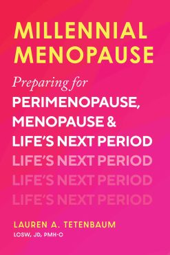 Millennial Menopause: Preparing for Perimenopause, Menopause, and Life’s Next Period (EPUB)