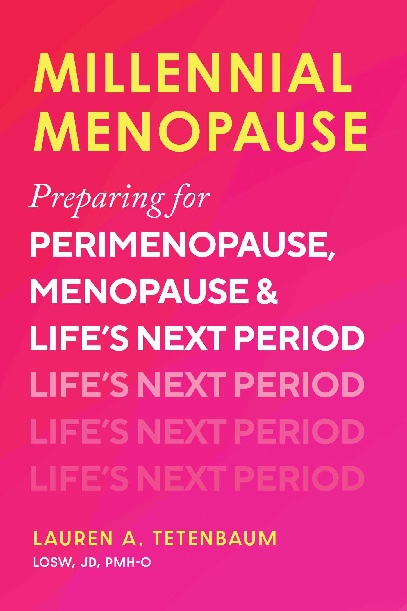 Millennial Menopause: Preparing for Perimenopause, Menopause, and Life’s Next Period (EPUB)