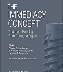 The Immediacy Concept: Treatment Planning from Analog to Digital (Original PDF from Publisher)