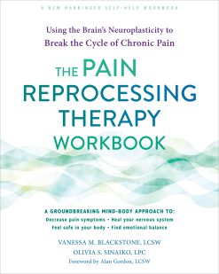 The Pain Reprocessing Therapy Workbook: Using the Brain’s Neuroplasticity to Break the Cycle of Chronic Pain (EPUB)