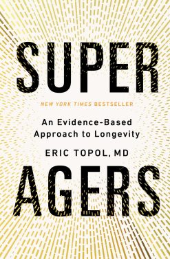 Super Agers: An Evidence-Based Approach to Longevity (EPUB)