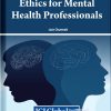 Ethics for Mental Health Professionals (Original PDF from Publisher)