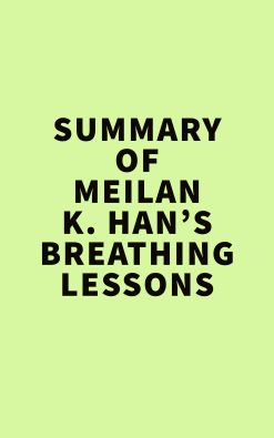 Summary of Meilan K. Han’s Breathing Lessons (EPUB)