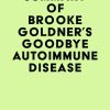 Summary of Brooke Goldner’s Goodbye Autoimmune Disease (EPUB)