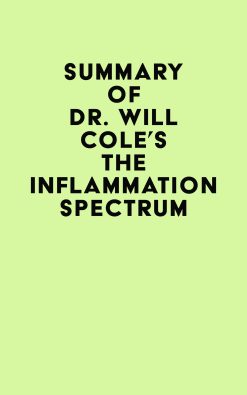 Summary of Dr. Will Cole’s The Inflammation Spectrum (EPUB)