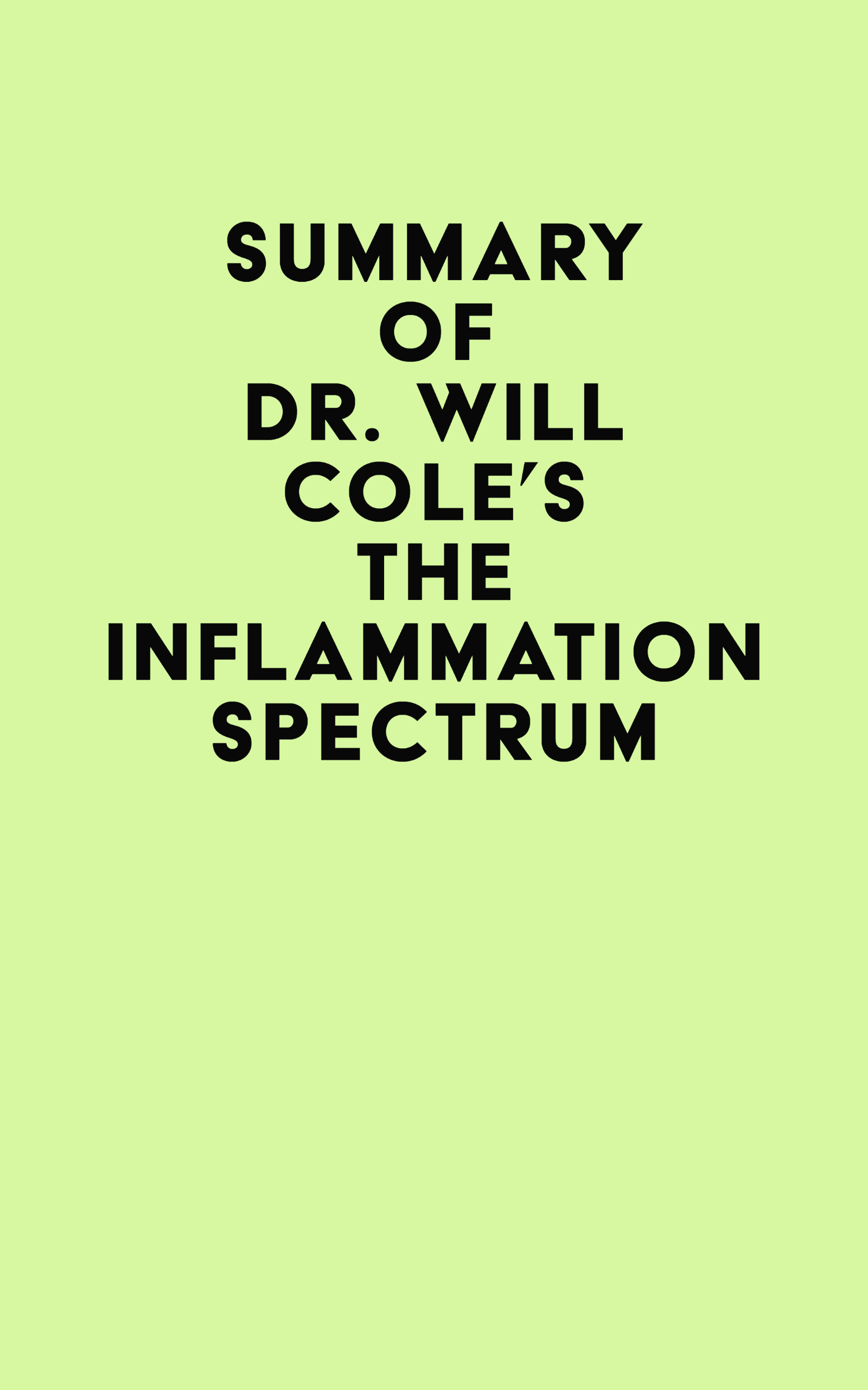 Summary of Dr. Will Cole’s The Inflammation Spectrum (EPUB)