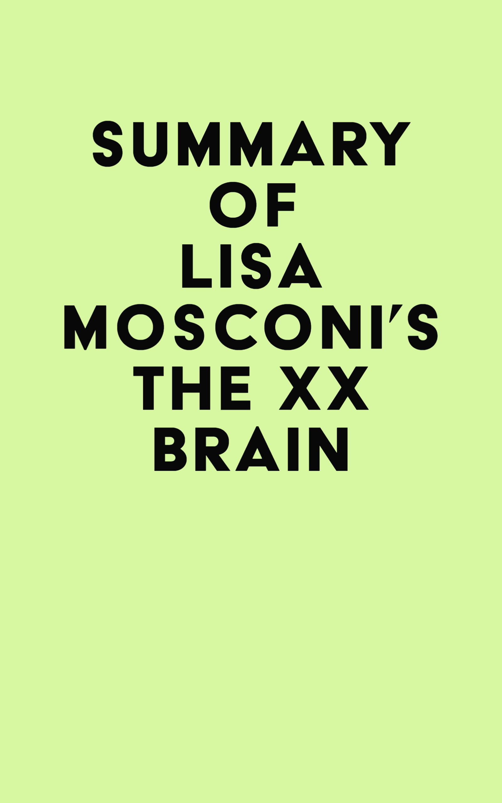 Summary of Lisa Mosconi’s The XX Brain (EPUB)