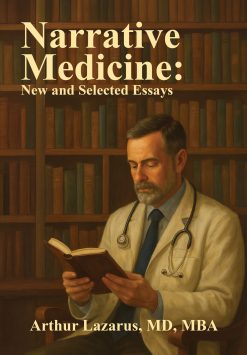 Narrative Medicine: New and Selected Essays (EPUB)