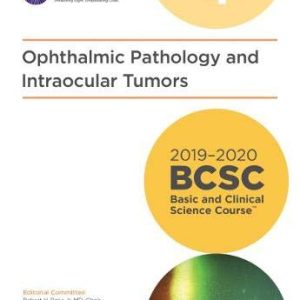 2019-2020 BCSC (Basic and Clinical Science Course), Section 04: Ophthalmic Pathology and Intraocular Tumors (Original PDF from Publisher)