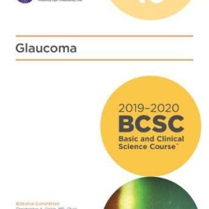 2019-2020 BCSC (Basic and Clinical Science Course), Section 10: Glaucoma (Original PDF from Publisher)