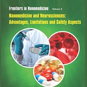 Nanomedicine and Neurosciences: Advantages, Limitations and Safety Aspects (PDF)