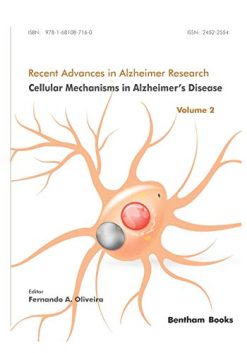 Cellular Mechanisms in Alzheimer’s Disease (Recent Advances in Alzheimer Research) (Original PDF from Publisher)