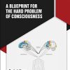 A Blueprint for the Hard Problem of Consciousness (Original PDF from Publisher)