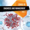 COVID-19: Diagnosis and Management-Part I (Original PDF from Publisher)