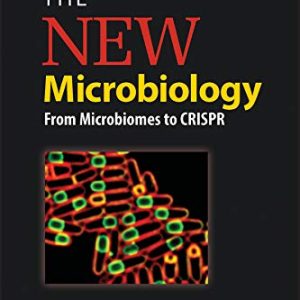 The New Microbiology: From Microbiomes to CRISPR (ASM Books) (Original PDF from Publisher)