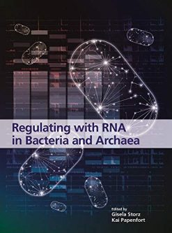 Regulating with RNA in Bacteria and Archaea (ASM Books) (Original PDF from Publisher)