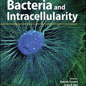 Bacteria and Intracellularity (ASM Books) (Original PDF from Publisher)