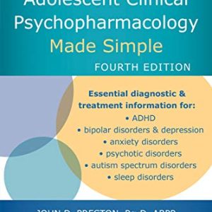Child and Adolescent Clinical Psychopharmacology Made Simple, 4th Edition (Original PDF from Publisher)