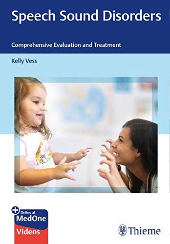 Speech Sound Disorders: Comprehensive Evaluation and Treatment (Original PDF from Publisher)