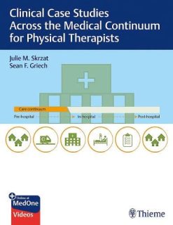 Clinical Case Studies Across the Medical Continuum for Physical Therapists (Original PDF from Publisher+Videos)