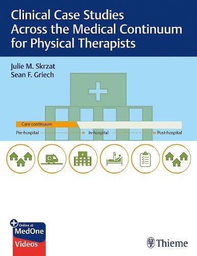 Clinical Case Studies Across the Medical Continuum for Physical Therapists (Original PDF from Publisher+Videos)