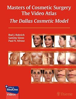 Masters of Cosmetic Surgery – The Video Atlas: The Dallas Cosmetic Model (Original PDF from Publisher+Videos)