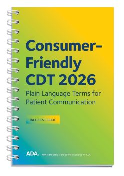 Consumer Friendly CDT 2026: Plain Language Terms for Patient Communication, 2nd Edition (EPUB)