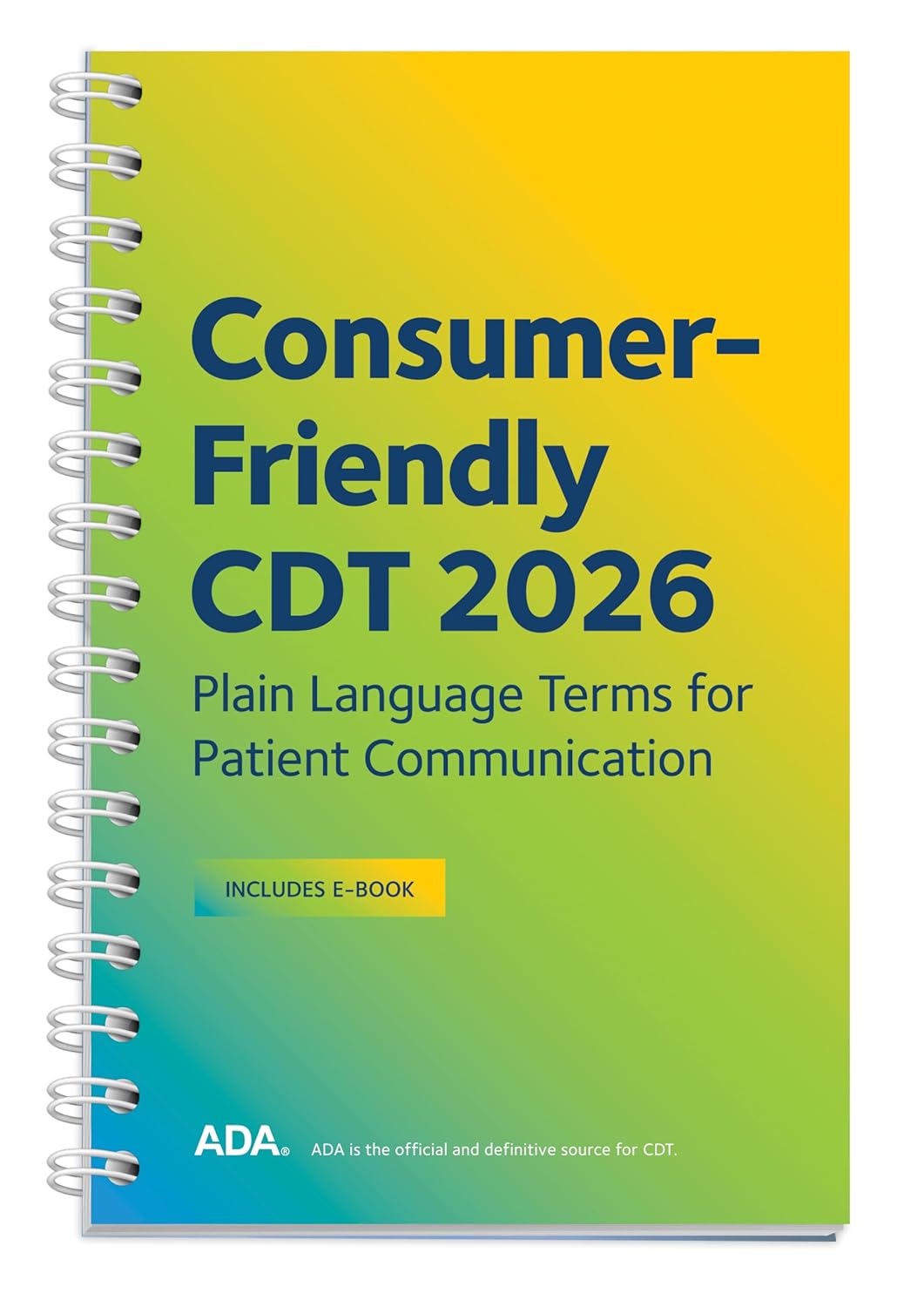 Consumer Friendly CDT 2026: Plain Language Terms for Patient Communication, 2nd Edition (EPUB)