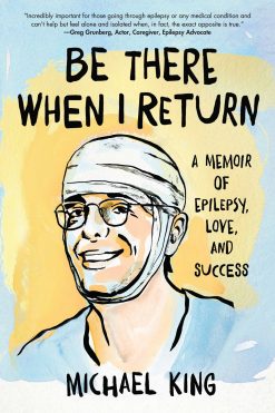 Be There When I Return: A Memoir of Epilepsy, Love, and Success (EPUB)