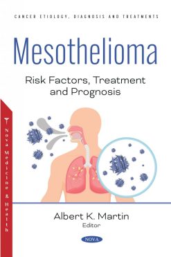Mesothelioma: Risk Factors, Treatment and Prognosis (Original PDF From Publisher)