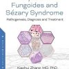 Mycosis Fungoides: Causes, Diagnosis and Treatment (Original PDF from Publisher)